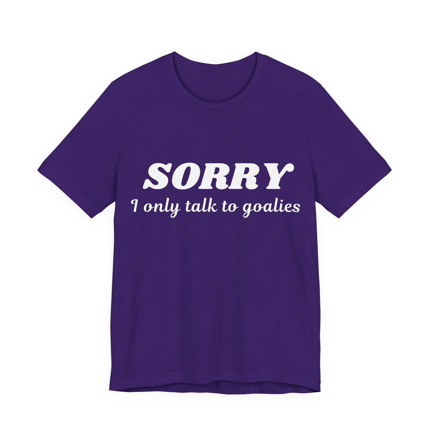 Goalies Only T-Shirt
