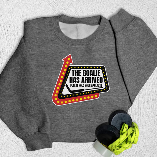 Goalie Has Arrived Sweatshirt Charcoal Heather / S Sweatshirt