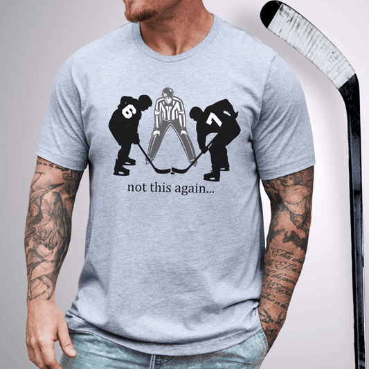 Not Again T-Shirt Athletic Heather / S T-Shirt