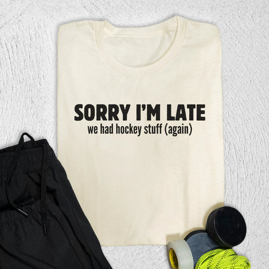 Sorry I'm Late T-Shirt Natural / S T-Shirt