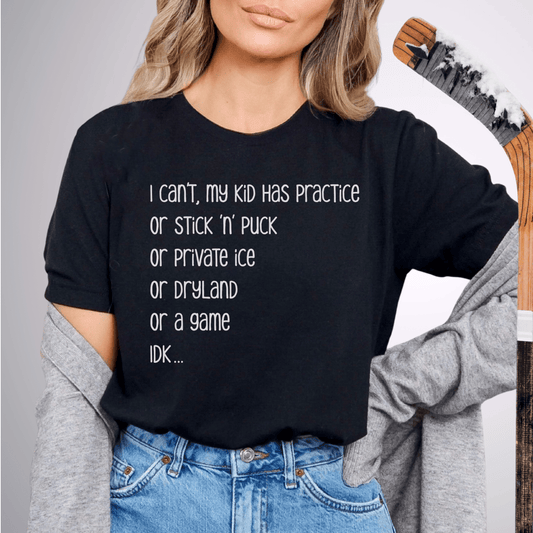 I Can't, My Kid Has Something T-Shirt