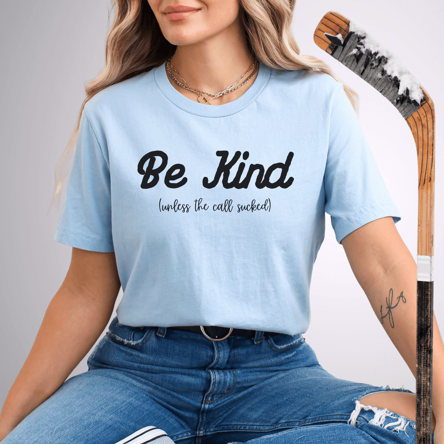 Be Kind (Unless the Call Sucked) T-Shirt Baby Blue / S T-Shirt