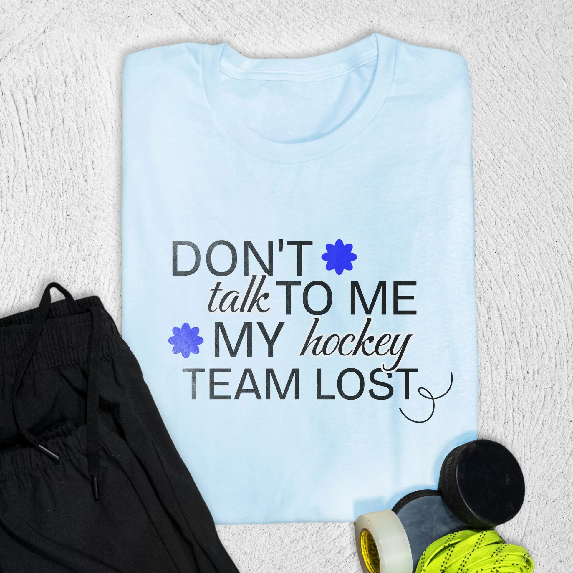 Don't Talk to Me T-Shirt Baby Blue / S T-Shirt