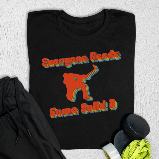 Everyone Needs Some T-Shirt S / Black T-Shirt
