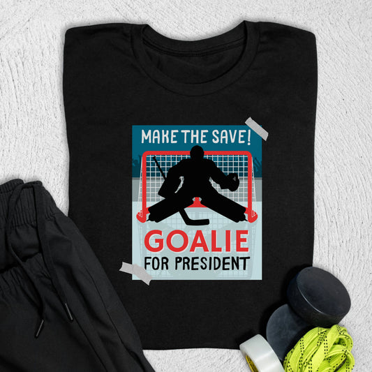 Goalie for President T-Shirt Black / S T-Shirt