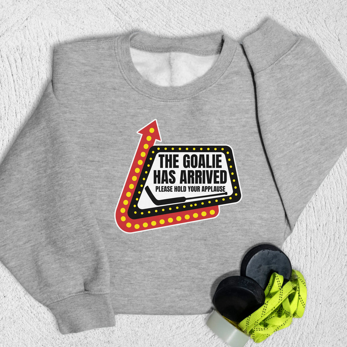 Goalie Has Arrived Sweatshirt Heather Grey / S Sweatshirt