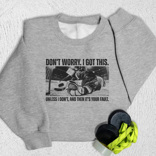 I Got This Sweatshirt S / Heather Grey Sweatshirt