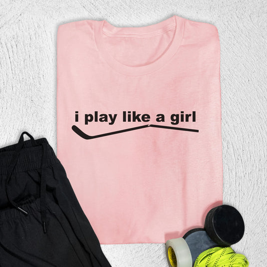 i play like a girl T-Shirt S / Pink T-Shirt