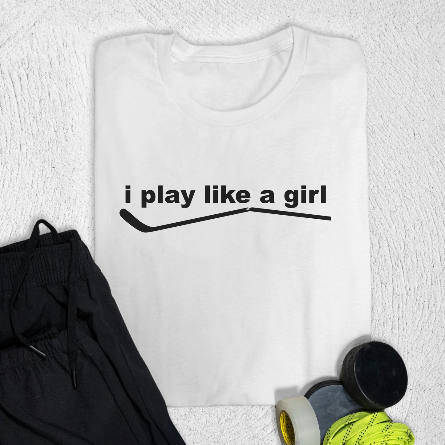 i play like a girl T-Shirt S / White T-Shirt