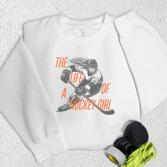Life of a Hockey Girl Sweatshirt White / M Sweatshirt
