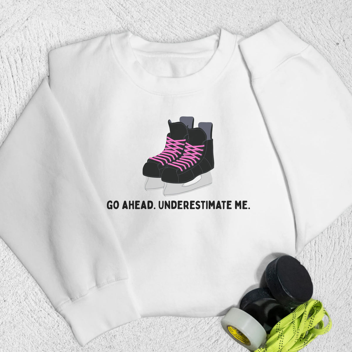 Underestimate Me Skates Sweatshirt S / White Sweatshirt