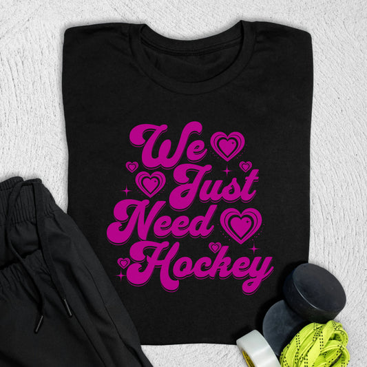 We Need Hockey T-Shirt Black / S T-Shirt